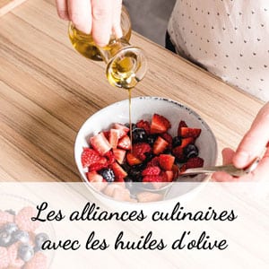 Astuces en cuisine : comment associer une huile d'olive à un plat ?
